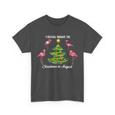 Flocking around the Chirstmas in August Shirt